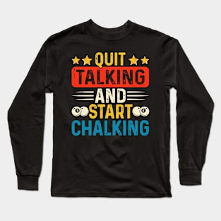 Quit Talking And Start Challking T shirt For Women Long Sleeve T-Shirt